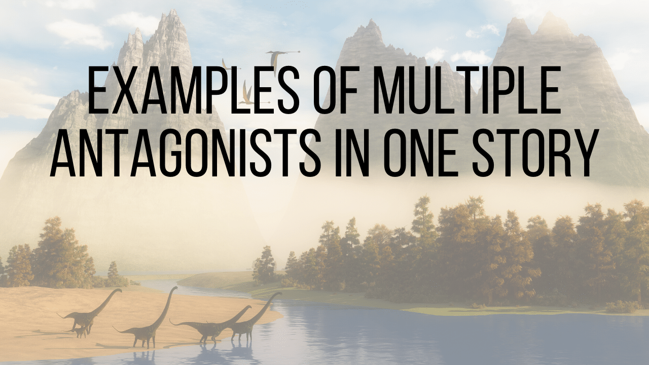 Examples Of Multiple Antagonists In One Story