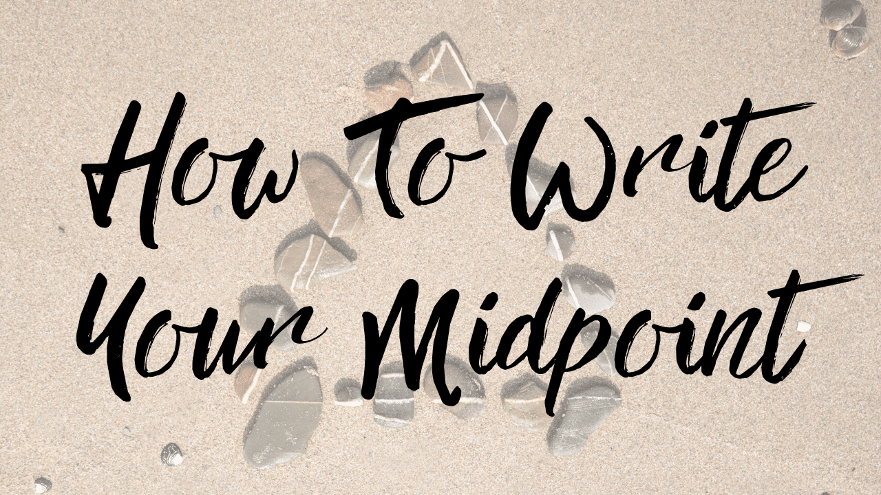 How To Write Your Midpoint