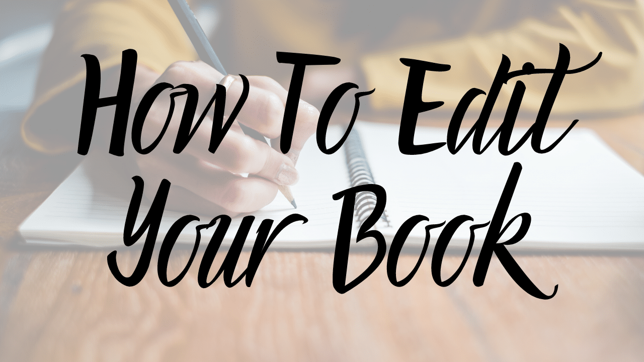 How To Edit Your Book
