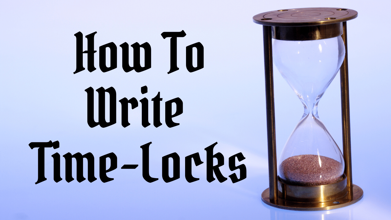 How To Write Time Locks