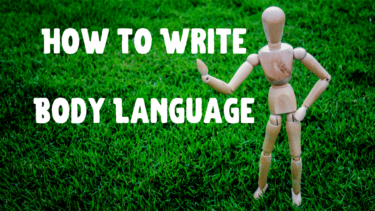 How To Write Body Language