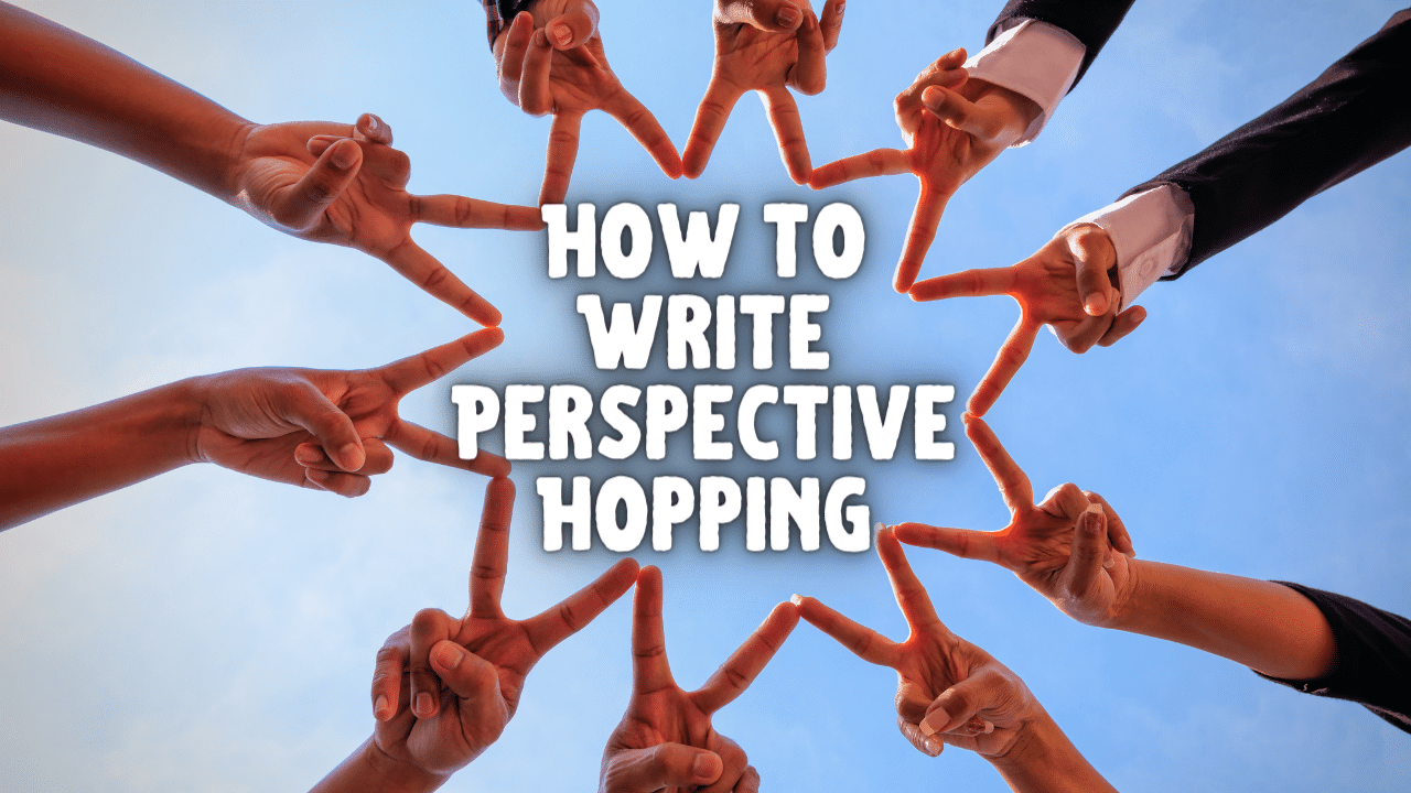How To Write Perspective Hopping
