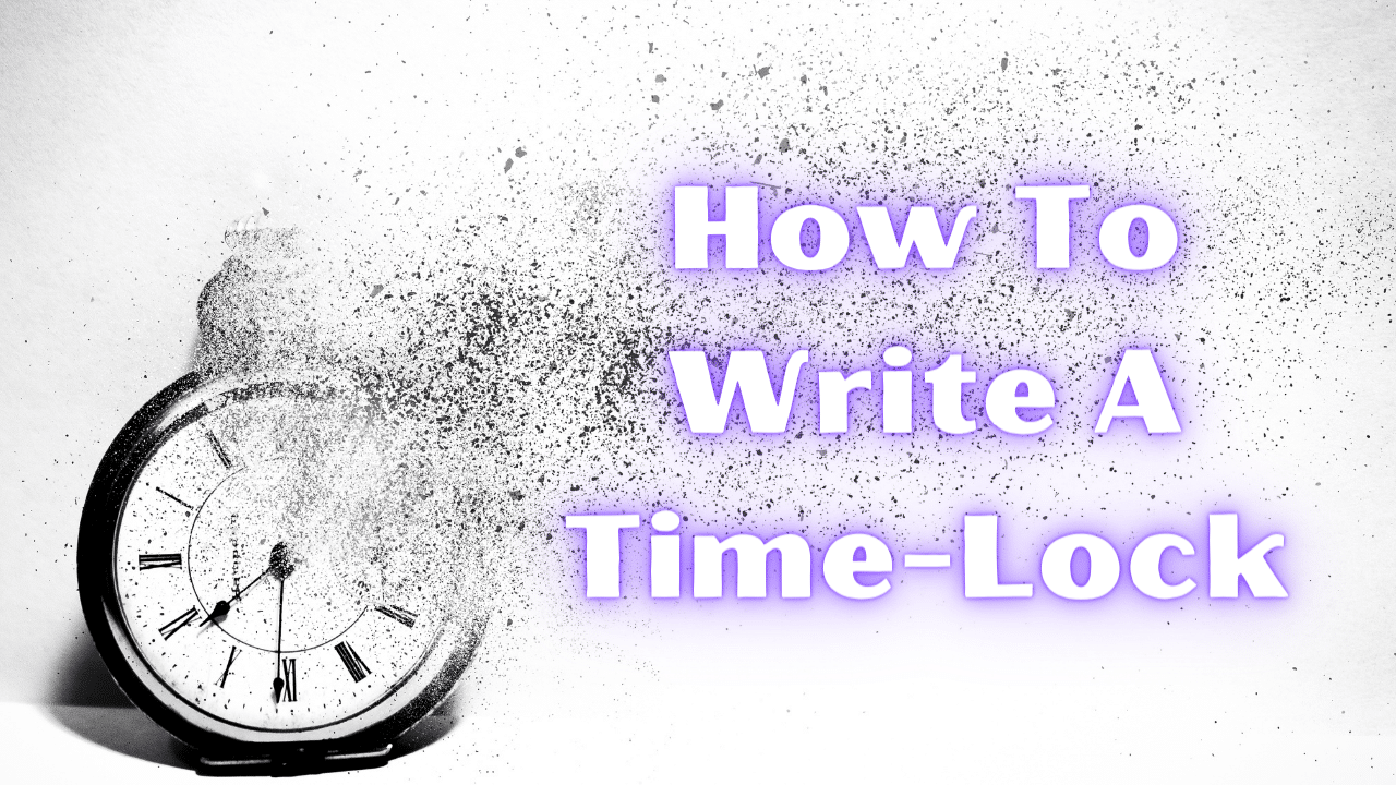 How To Write A Time Lock