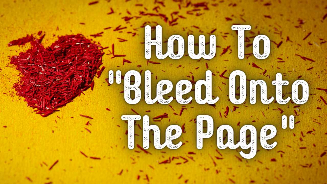 How To Bleed Onto The Page