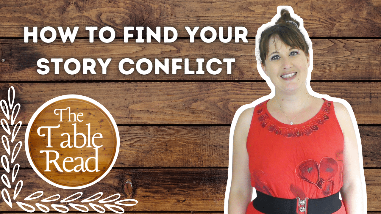 Ep1 How To Find Your Story Conflict