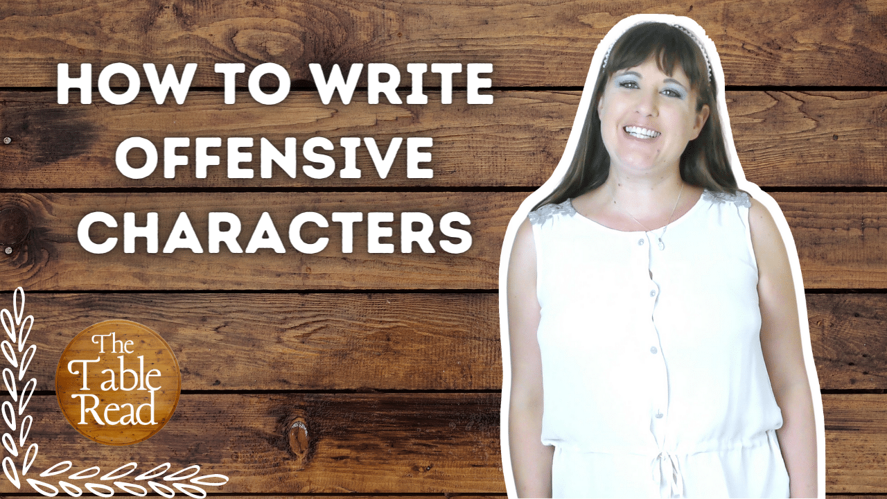 Ep6 How To Write Offensive Characters