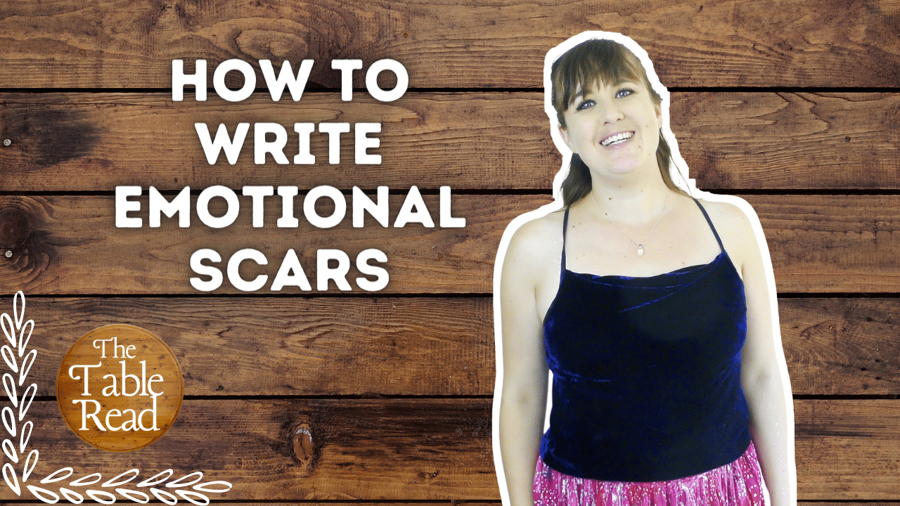 Ep11 How To Write Emotional Scars