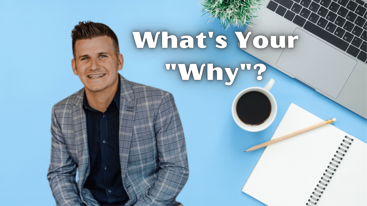 Whats Your Why