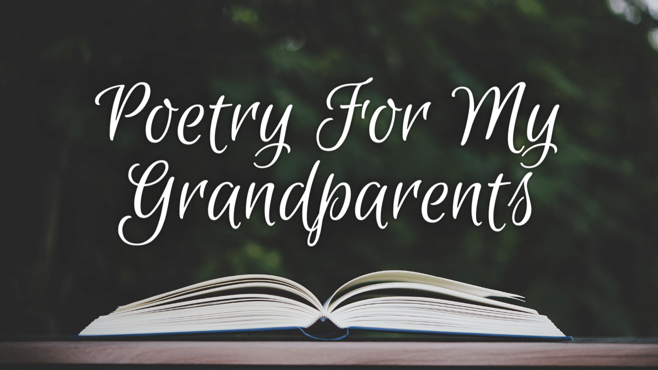 Poetry For My Grandparents