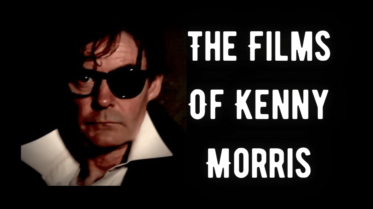 The Films Of Kenny Morris
