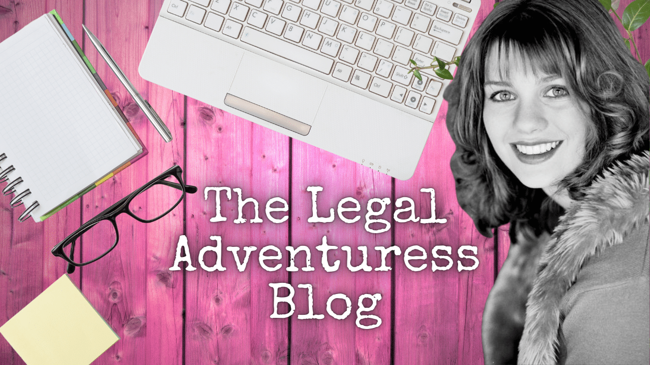 The Legal Adventuress Blog