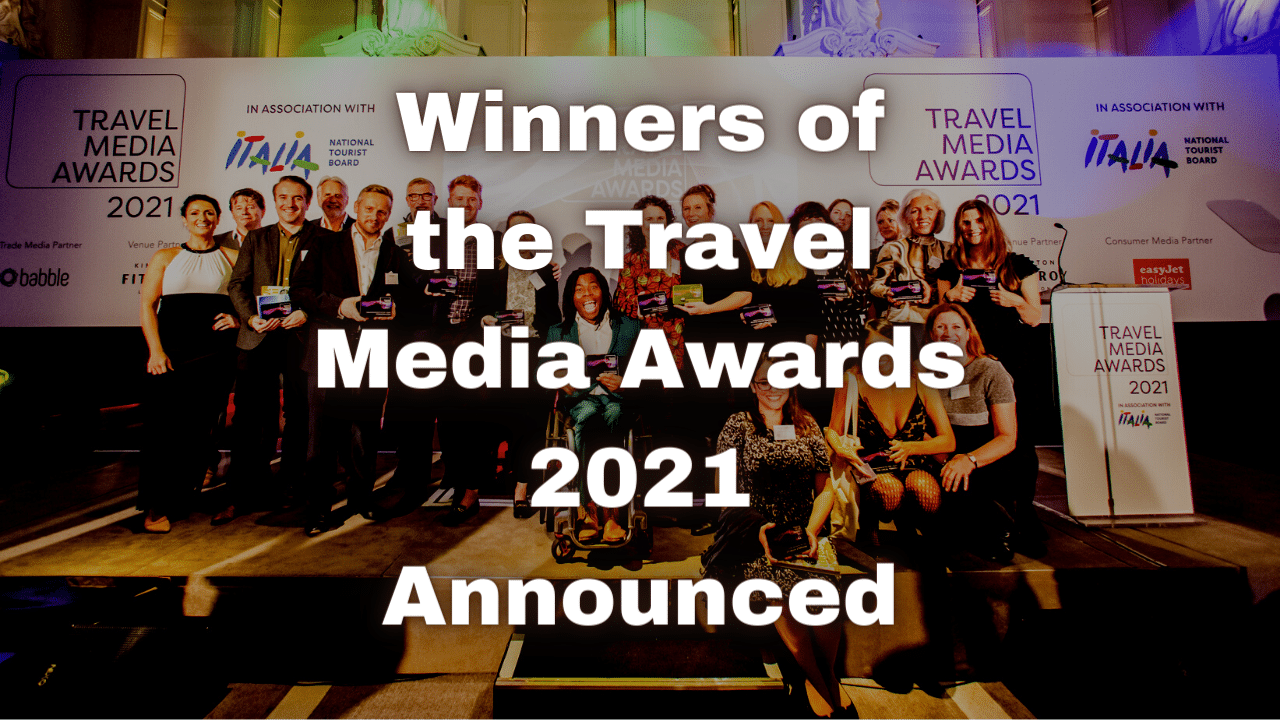 Winners of the Travel Media Awards 2021 Announced