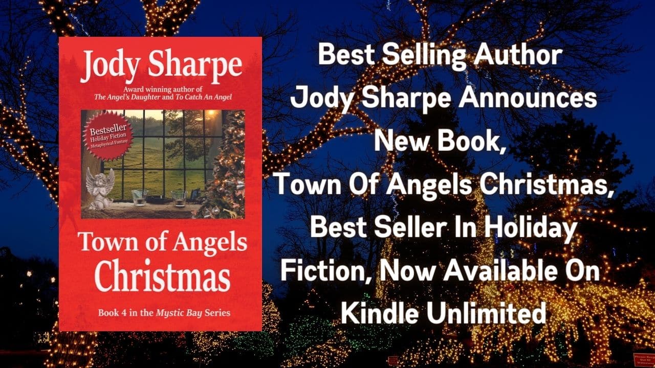 Best Selling Author Jody Sharpe Announces New Book Town Of Angels Christmas Best Seller In Holiday Fiction Now Available On Kindle Unlimited
