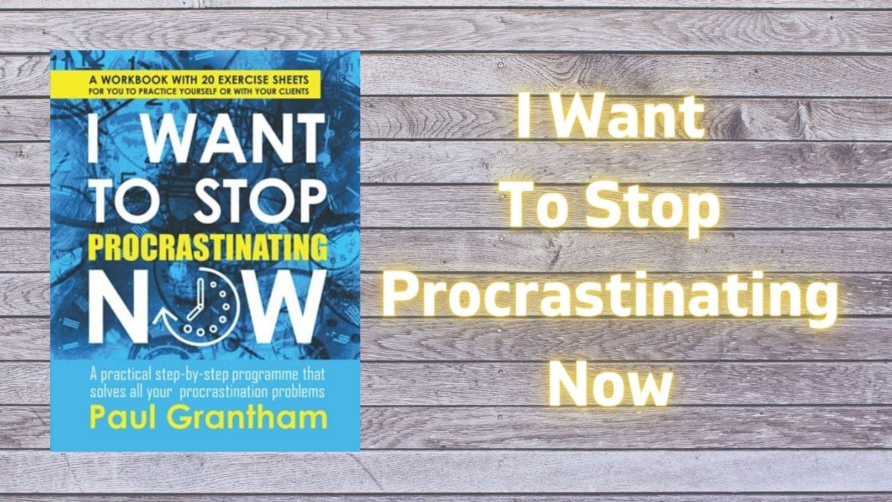 I Want To Stop Procrastinating Now