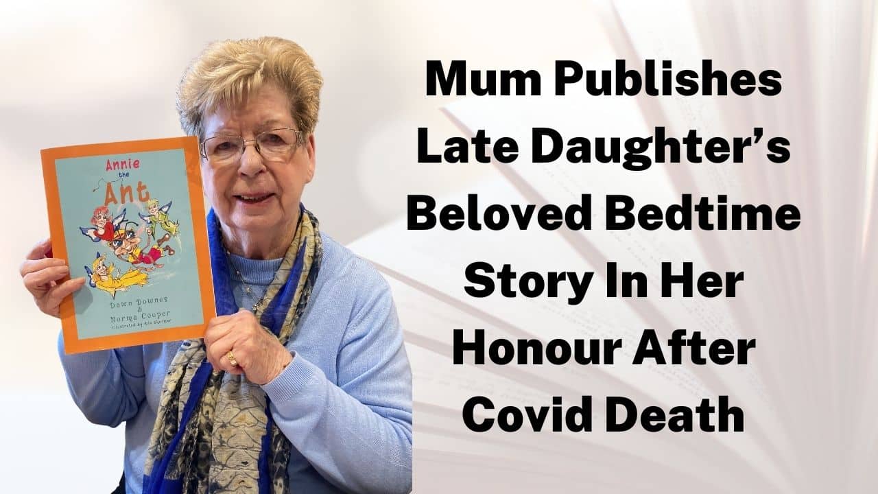 Mum Publishes Late Daughters Beloved Bedtime Story In Her Honour After Covid Death