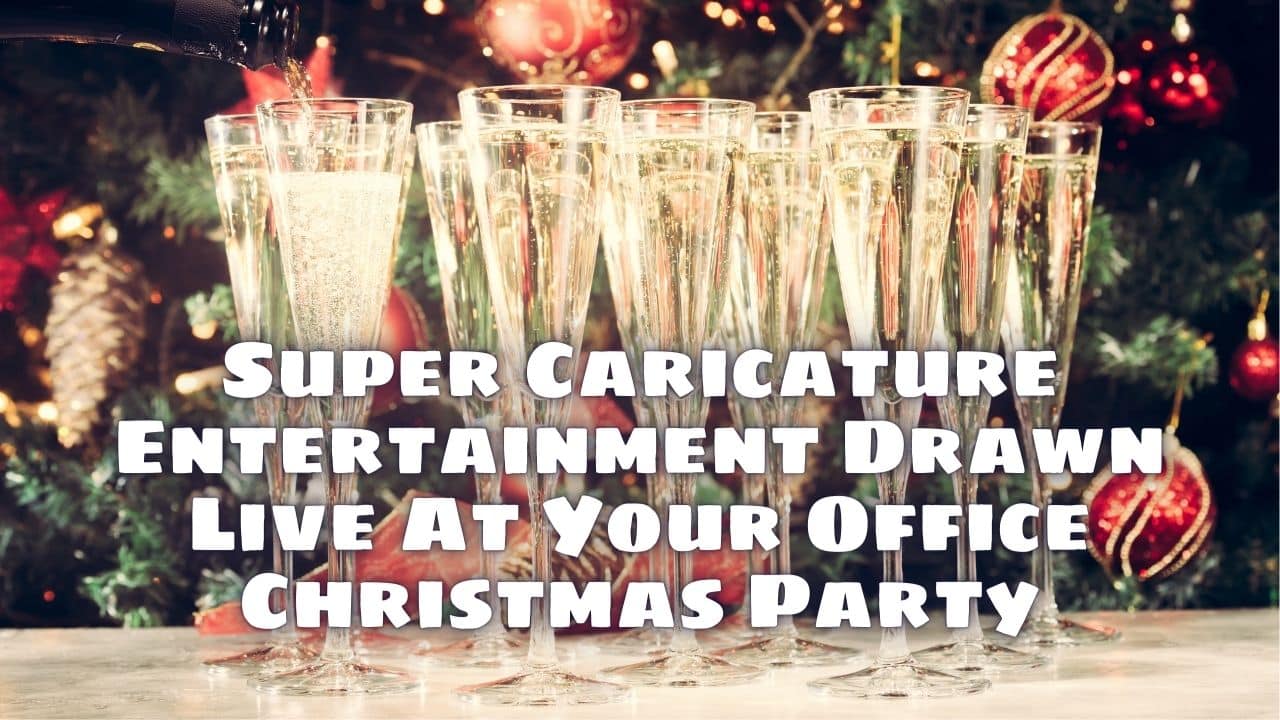 Super Caricature Entertainment Drawn Live At Your Office Christmas Party