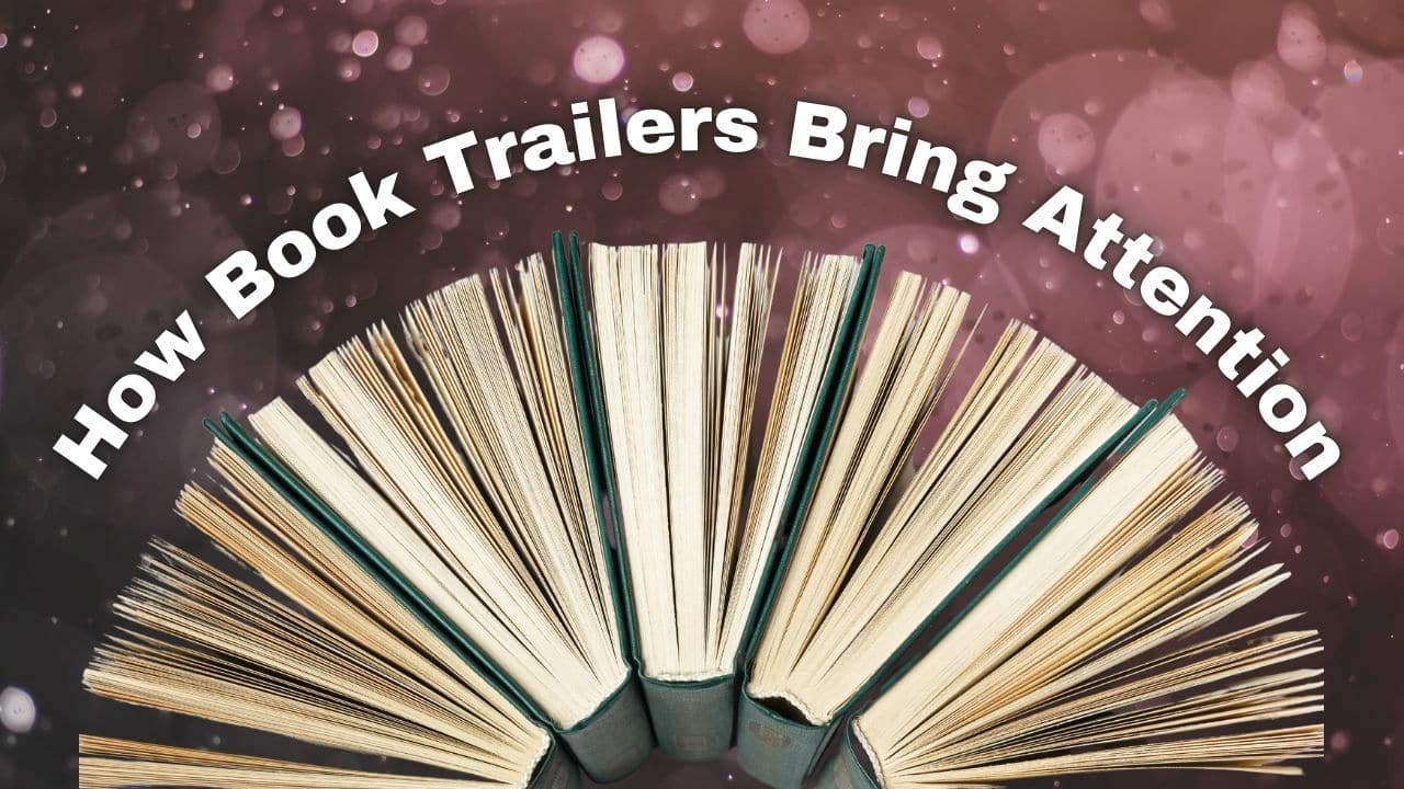 How Book Trailers Bring Attention