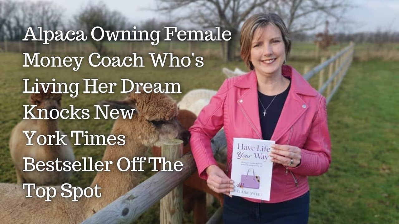 Alpaca Owning Female Money Coach Whos Living Her Dream Knocks New York Times Bestseller Off The Top Spot