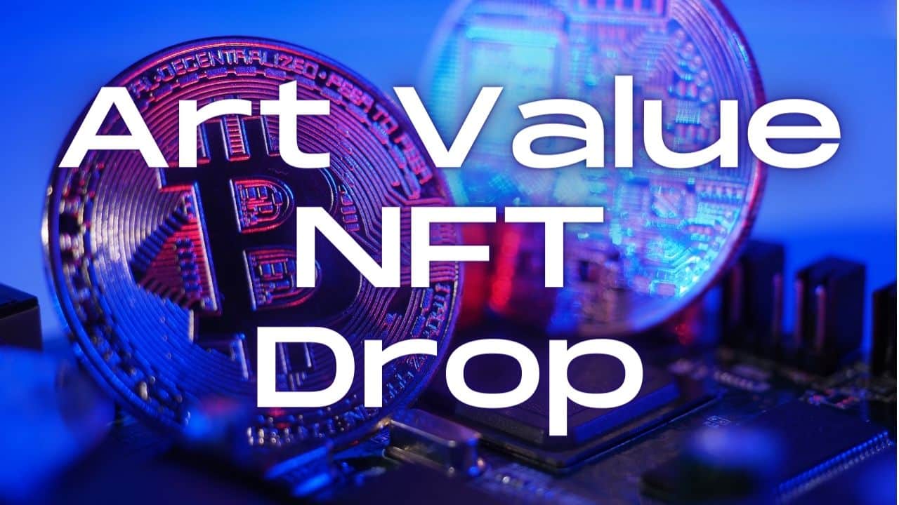 Art Value NFT Drop