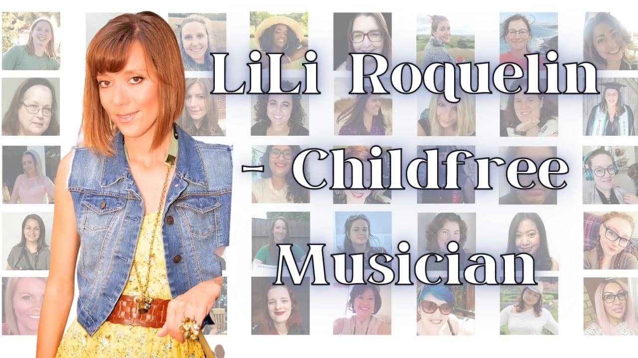 LiLi Roquelin Childfree Musician