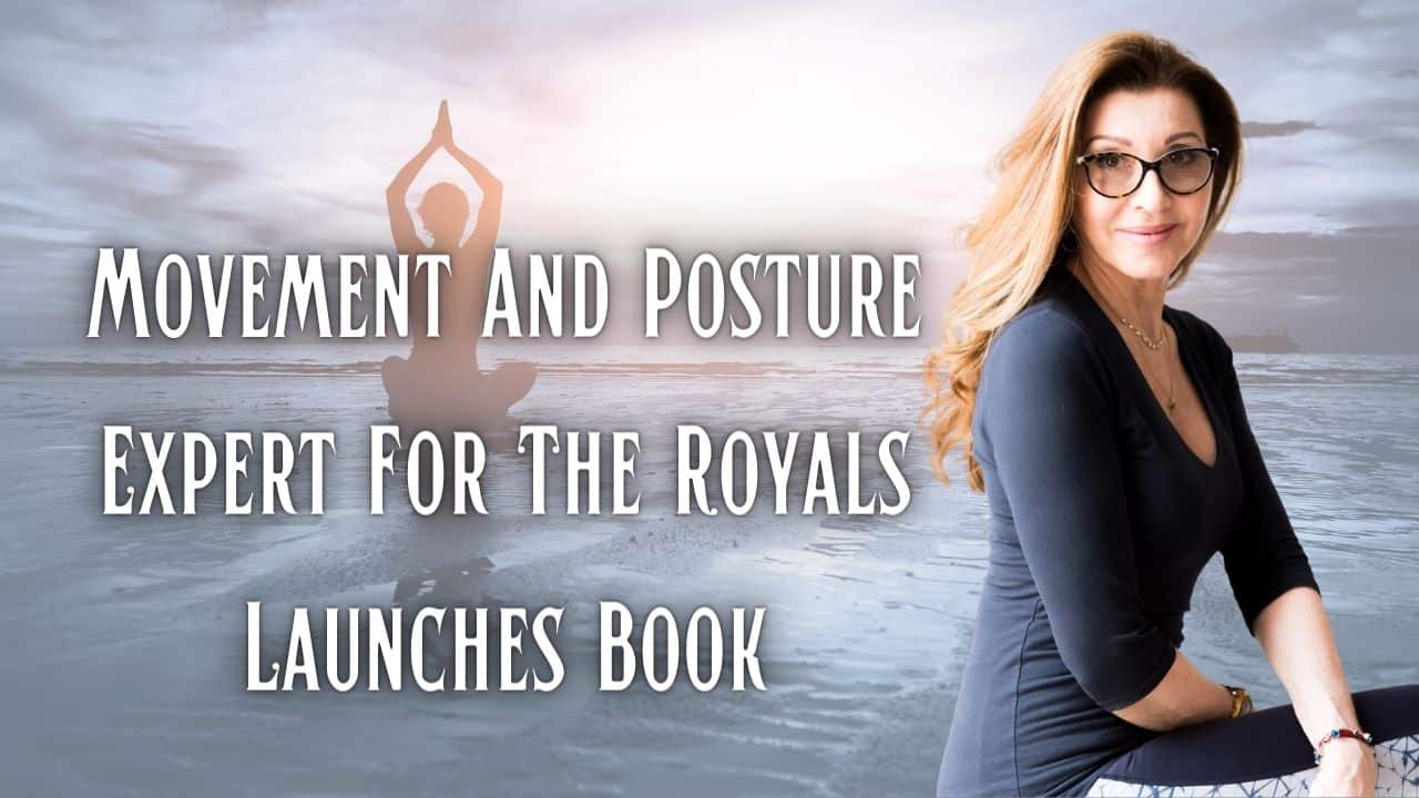 Movement And Posture Expert For The Royals Launches Book