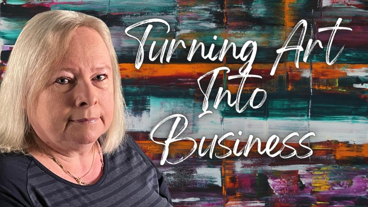 Turning Art Into Business