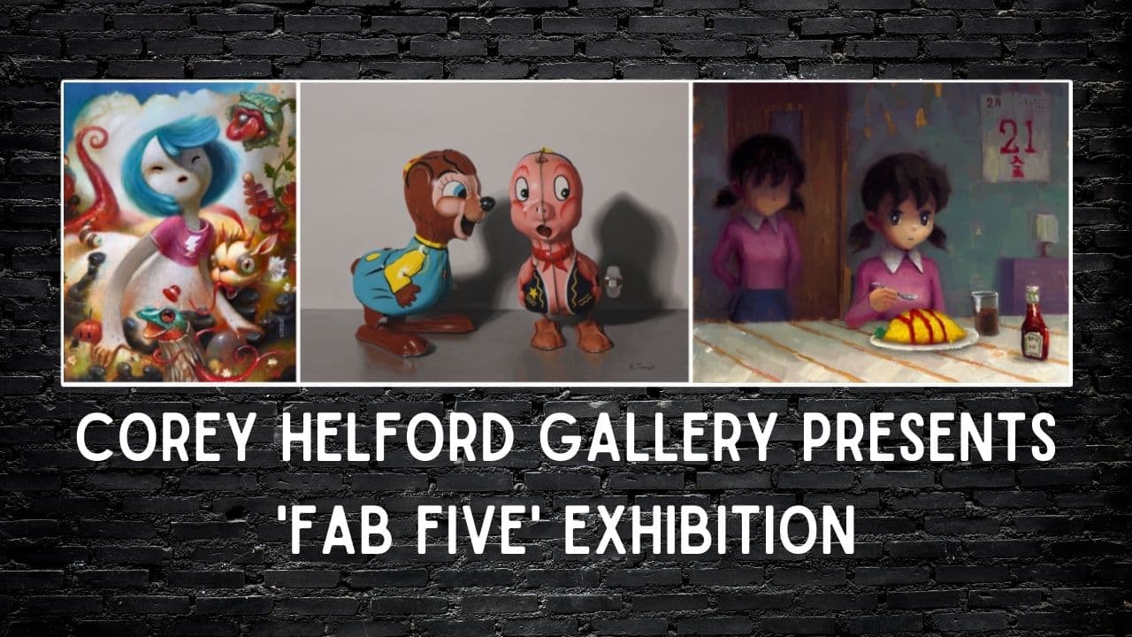 Corey Helford Gallery Presents Fab Five Exhibition 1