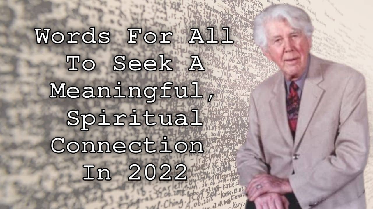 Words For All To Seek A Meaningful Spiritual Connection in 2022