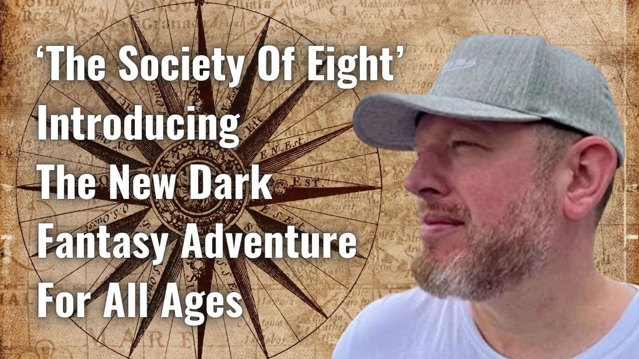 ‘The Society Of Eight Introducing The New Dark Fantasy Adventure For All Ages