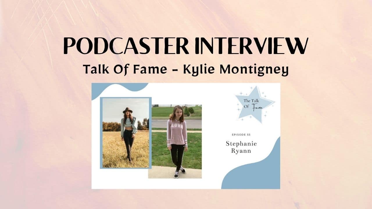 Kylie Montigney Talk Of Fame Interview