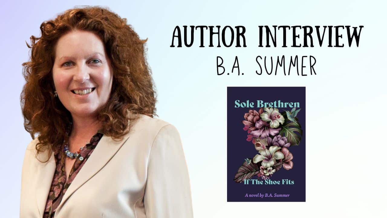 Author Interview B.A. Summer Sole Brethren If The Shoe Fits